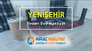 Yenişehir Evden Eve Nakliyat